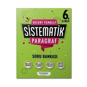 6. Sınıf Beceri Temelli Sistematik Paragraf Soru Bankası - Sistematik Yayınları