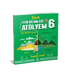 6 Sınıf Fen Atölyem Arı Yayıncılık