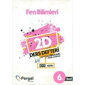 6. Sınıf Fen Bilimleri 2D Ders Defteri Ev Çalışmaları-Pergel Yayınları