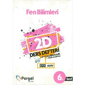 6. Sınıf Fen Bilimleri 2D Ders Defteri Ev Çalışmaları-Pergel Yayınları