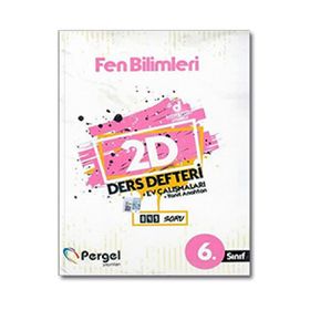 6. Sınıf Fen Bilimleri 2D Ders Defteri Ev Çalışmaları-Pergel Yayınları