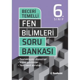 6. Sınıf Fen Bilimleri Beceri Temelli Soru Bankası-Tudem Yayınları