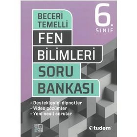 6. Sınıf Fen Bilimleri Beceri Temelli Soru Bankası-Tudem Yayınları