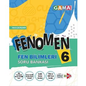 6. Sınıf Fen Bilimleri Fenomen Soru Bankası-Gama Okul Yayınları