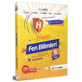 6. Sınıf Fen Bilimleri Hiper Konu Anlatımlı Soru Bankası-Hiper Zeka Yayınları