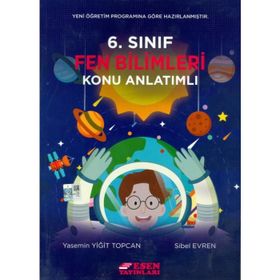 6.Sınıf Fen Bilimleri Konu Anlatımlı Kitap - Esen Yayınları