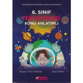 6.Sınıf Fen Bilimleri Konu Anlatımlı Kitap - Esen Yayınları