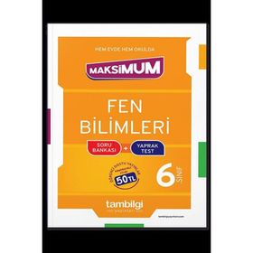 6. Sınıf Fen Bilimleri Maksımum Soru Bankası + Yaprak Test-Tambilgi Yayınları