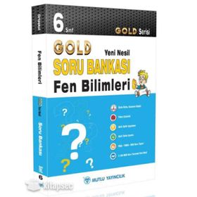 6. Sınıf Gold Yeni Nesil Fen Bilimleri Soru Bankası-Mutlu Yayıncılık