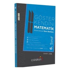 6. Sınıf Göster Kendini Matematik Zorluk Dereceli Soru Bankası - Çalışkan Yayınları