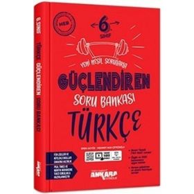 6. Sınıf Güçlendiren Türkçe Soru Bankası-Ankara Yayınları