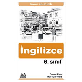 6. SINIF İNGİLİZCE KONU ANLATIMLI - HÜSEYİN YILDIZ;DEMET EREN