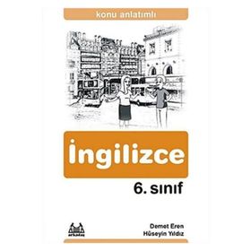 6. SINIF İNGİLİZCE KONU ANLATIMLI - HÜSEYİN YILDIZ;DEMET EREN