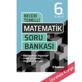 6. Sınıf Matematik Beceri Temelli Soru Bankası-Tudem Yayınları