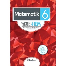 6. Sınıf Matematik Kazanım HBA Odaklı Konu Anlatımlı Sorular - Tudem Yayınları