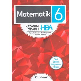 6. Sınıf Matematik Kazanım HBA Odaklı Konu Anlatımlı Sorular - Tudem Yayınları