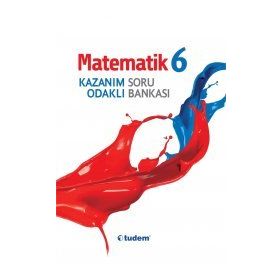 6.Sınıf Matematik Kazanım Odaklı Soru Bankası - kollektif