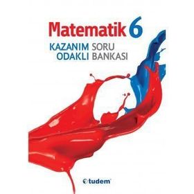 6.Sınıf Matematik Kazanım Odaklı Soru Bankası - kollektif