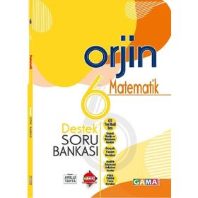 6. Sınıf Matematik Orjin Destek Soru Bankası-Gama Okul Yayınları