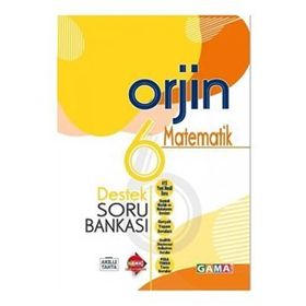 6. Sınıf Matematik Orjin Destek Soru Bankası-Gama Okul Yayınları
