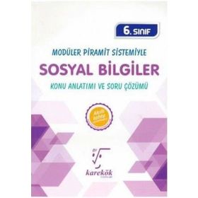 6.Sınıf Modüler Piramit Sistemiyle Sosyal Bilgiler MPS Konu Anlatımı ve Soru Çözümü Karekök Yayınları
