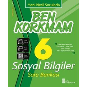 6. Sınıf Sosyal Bilgiler Ben Korkmam Soru Bankası Ata Yayıncılık