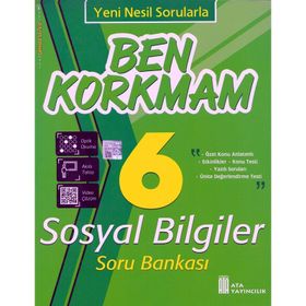6. Sınıf Sosyal Bilgiler Ben Korkmam Soru Bankası Ata Yayıncılık