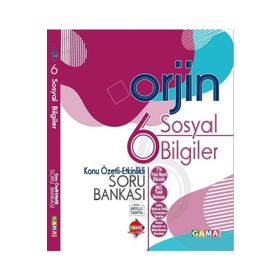 6. Sınıf Sosyal Bilgiler Orjin Konu Özetli Etkinlikli Soru Bankası-Gama Okul Yayınları