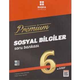 6. Sınıf Sosyal Bilgiler Premium Soru Bankası-Başka Yayınları