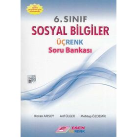 6. Sınıf Sosyal Bilgiler Üçrenk Soru Bankası - Hicran Arısoy Mehtap Özdemir Arif Ülger