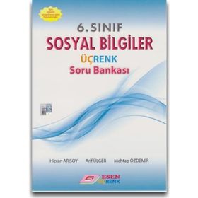 6. Sınıf Sosyal Bilgiler Üçrenk Soru Bankası - Hicran Arısoy Mehtap Özdemir Arif Ülger