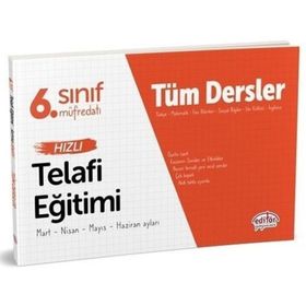 6. Sınıf Tüm Dersler Hızlı Telafi Eğitimi Kollektif Editör Yayınları