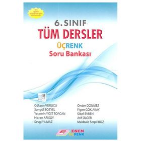 6 Sınıf Tüm Dersler Üçrenk Soru Bankası Esen Yayınları