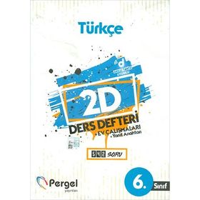 6. Sınıf Türkçe 2D Ders Defteri Ev Çalışmaları - Pergel Yayınları
