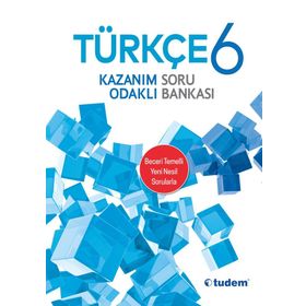 6. Sınıf Türkçe Kazanım Odaklı Soru Bankası - Tudem Yayınları