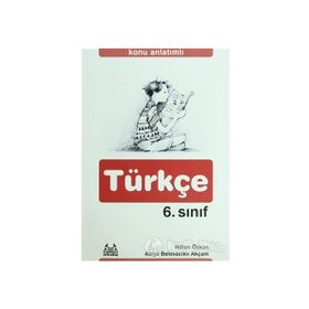 6. SINIF TÜRKÇE KONU ANLATIMLI YARDIMCI DERS KİTABI - NIHAN ÖZKAN;ASIYE BELOVACIKLI AKÇAM