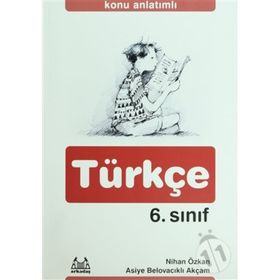 6. SINIF TÜRKÇE KONU ANLATIMLI YARDIMCI DERS KİTABI - NIHAN ÖZKAN;ASIYE BELOVACIKLI AKÇAM