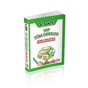 6. Sınıf VIP Tüm Dersler Konu Anlatımlı - Editör Yayınları Komisyon