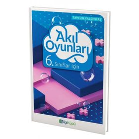 6. Sınıflar İçin Akıl Oyunları Bilgi Küpü Yayınları