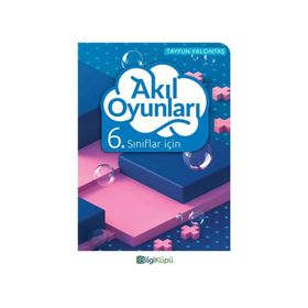 6. Sınıflar İçin Akıl Oyunları Bilgi Küpü Yayınları
