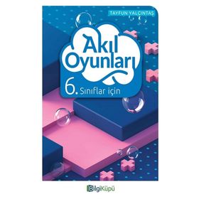 6. Sınıflar İçin Akıl Oyunları Bilgi Küpü Yayınları