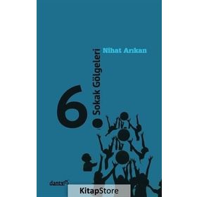 6. Sokak Gölgeleri / Nihat Arıkan