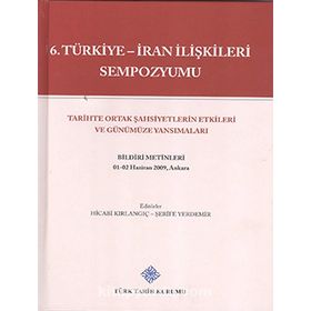 6. Türkiye - İran İlişkileri Sempozyumu - kollektif
