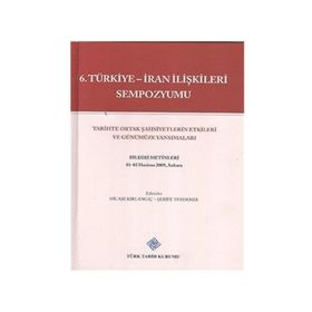 6. Türkiye - İran İlişkileri Sempozyumu - kollektif