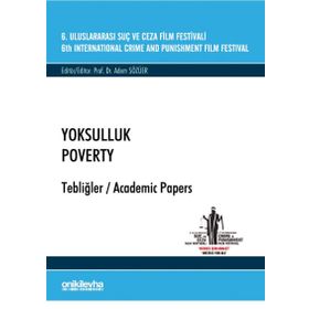 6. Uluslararası Suç ve Ceza Film Festivali - Yoksulluk Tebliğler - Adem Sözüer