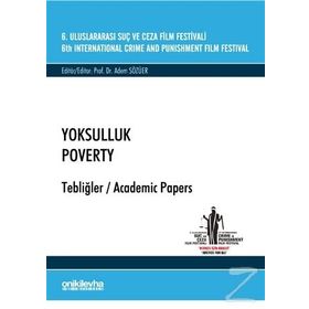 6. Uluslararası Suç ve Ceza Film Festivali - Yoksulluk Tebliğler - Adem Sözüer