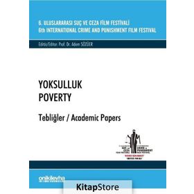 6. Uluslararası Suç ve Ceza Film Festivali - Yoksulluk Tebliğler - Adem Sözüer