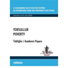 6. Uluslararası Suç ve Ceza Film Festivali - Yoksulluk Tebliğler - Adem Sözüer