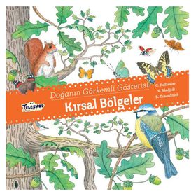 +6 Yaş Doğanın Görkemli Gösterisi Kırsal Bölgeler-Teleskop Yayınları