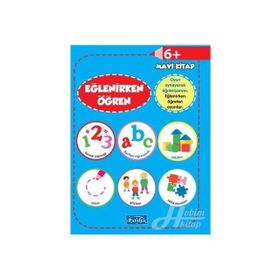 +6 Yaş Eğlenirken Öğren Oyna - Öğren Parıltı Yayınları